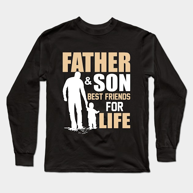 Father And Son Best Friends For Life Tshirt Long Sleeve T-Shirt by Rezaul